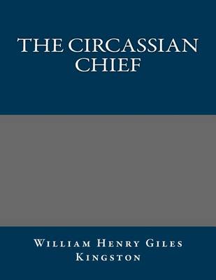 Book cover for The Circassian Chief