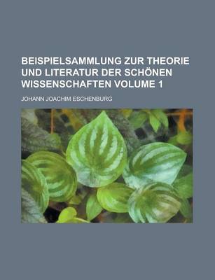 Book cover for Beispielsammlung Zur Theorie Und Literatur Der Schonen Wissenschaften Volume 1