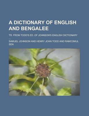 Book cover for A Dictionary of English and Bengalee; Tr. from Todd's Ed. of Johnson's English Dictionary ...