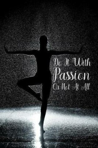 Cover of Do it with passion or not at all