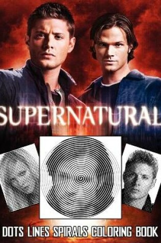 Cover of SUPERNATURAL dots lines spirals coloring book