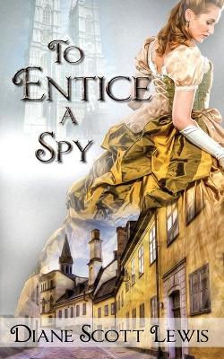 Book cover for To Entice a Spy