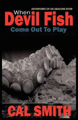 Book cover for When Devil Fish Come Out to Play