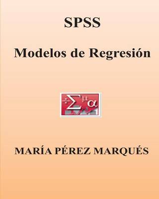 Book cover for SPSS. Modelos de Regresion