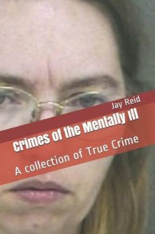 Cover of Crimes of the Mentally Ill