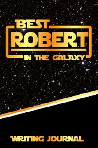 Cover of Best Robert in the Galaxy Writing Journal