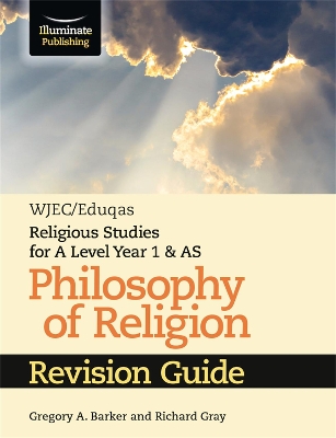 Book cover for WJEC/Eduqas Religious Studies for A Level Year 1 & AS - Philosophy of Religion Revision Guide