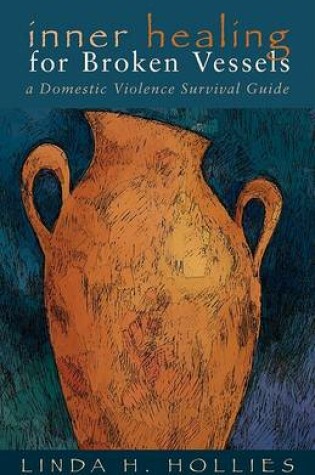 Cover of Inner Healing for Broken Vessels