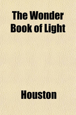 Book cover for The Wonder Book of Light