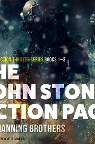 The John Stone Action Pack: Books 1-3