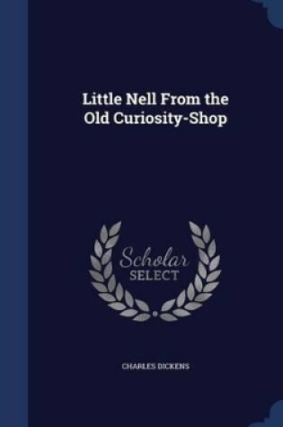 Cover of Little Nell From the Old Curiosity-Shop