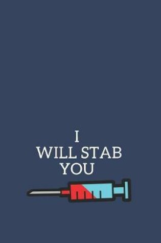 Cover of I Will Stab You