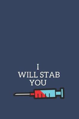 Book cover for I Will Stab You