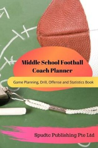 Cover of Middle School Football Coach Planner