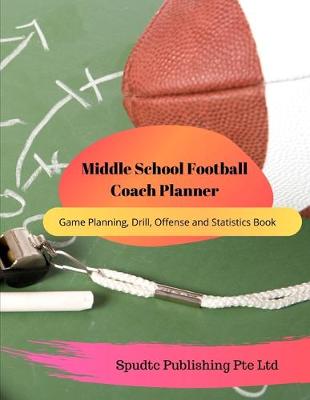 Book cover for Middle School Football Coach Planner