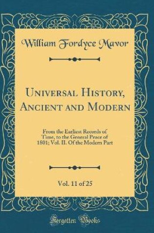 Cover of Universal History, Ancient and Modern, Vol. 11 of 25