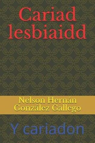 Cover of Cariad Lesbiaidd