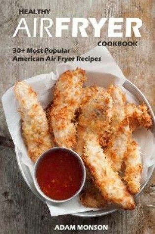 Cover of Healthy Air Fryer Cookbook