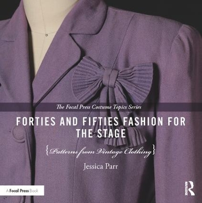 Book cover for Forties and Fifties Fashion for the Stage