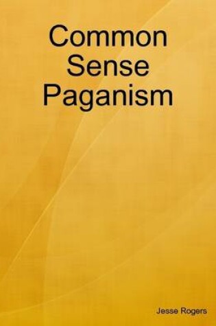 Cover of Common Sense Paganism