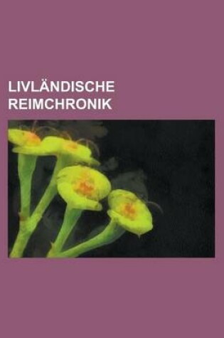 Cover of Livlandische Reimchronik
