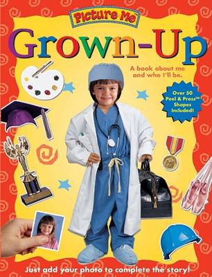 Book cover for Picture Me Grown-Up
