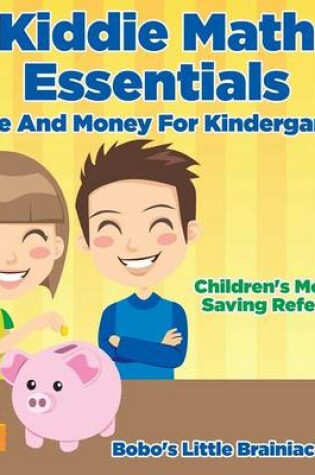 Cover of Kiddie Math Essentials - Time and Money for Kindergarten