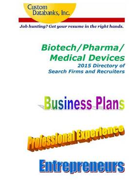 Book cover for Biotech/Pharma/Medical Devices 2015 Directory of Search Firms and Recruiters