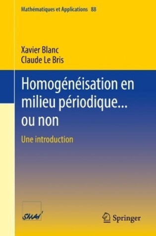 Cover of Homogénéisation en milieu périodique... ou non