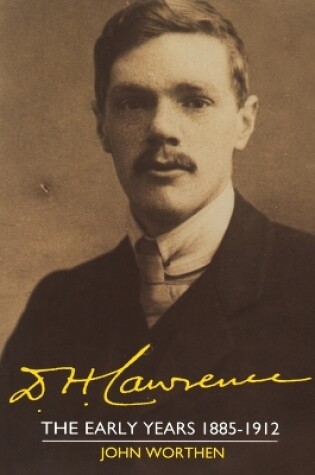 Cover of D. H. Lawrence: The Early Years 1885-1912