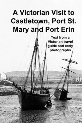 Book cover for A Victorian Visit to Castletown, Port St. Mary and Port Erin