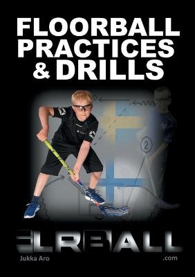 Book cover for Floorball Practices and Drills