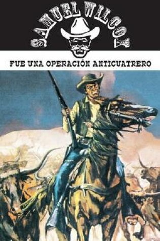 Cover of Fue Una Operacion Anticuatrero