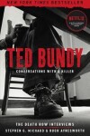 Book cover for Ted Bundy: Conversations with a Killer