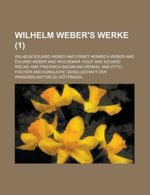 Book cover for Wilhelm Weber's Werke (1 )