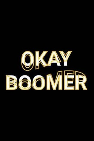 Cover of Okay Boomer