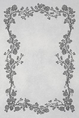 Book cover for White 101 - Blank Notebook With Rose Vines - 6x9