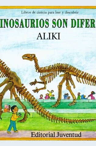Cover of Los Dinosaurios Son Diferentes