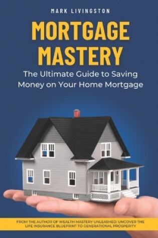 Cover of Mortgage Mastery