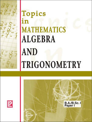 Book cover for Topics in Mathematics Algebra and Trigonometry