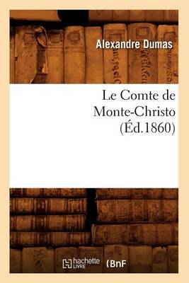 Cover of Le Comte de Monte-Christo, (�d.1860)