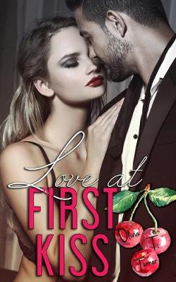 Book cover for Love At First Kiss