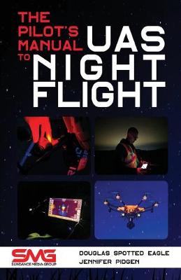 Cover of The Pilot's Manual to UAS Night Flight