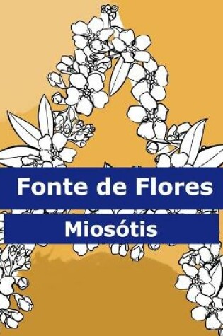 Cover of Fonte de Flores Miosótis