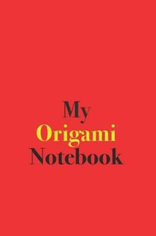 Cover of My Origami Notebook
