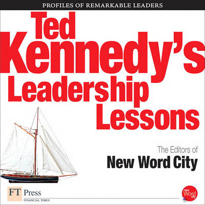 Book cover for The Leadership Lessons of Ted Kennedy