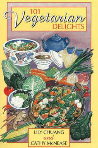 Cover of 101 Vegetarian Delights