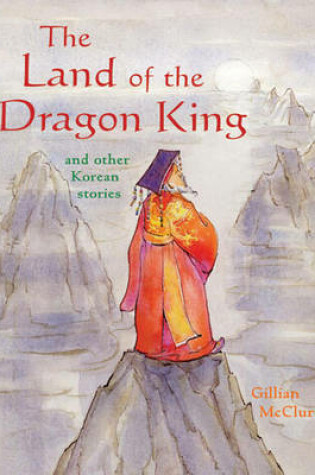 Cover of The Land of the Dragon King