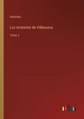 Book cover for Los misterios de Villanueva