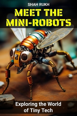 Cover of Meet the Mini-Robots